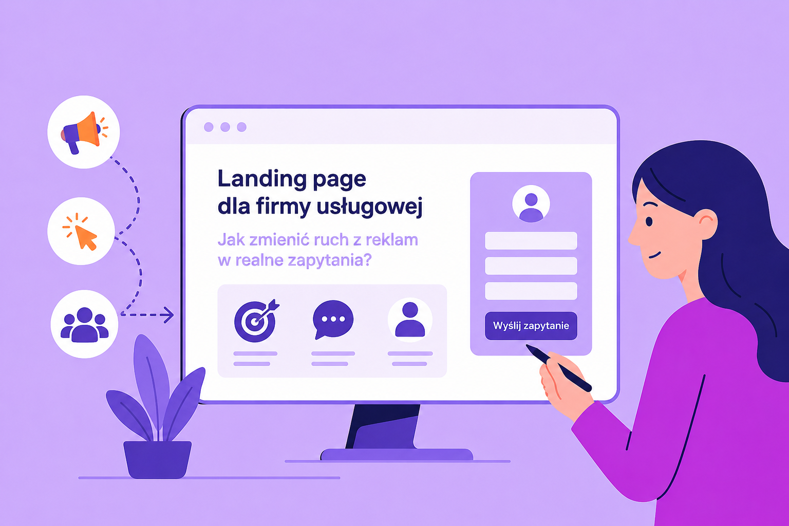 Landing page dla firmy usługowej: jak zmienić ruch w realne zapytania?